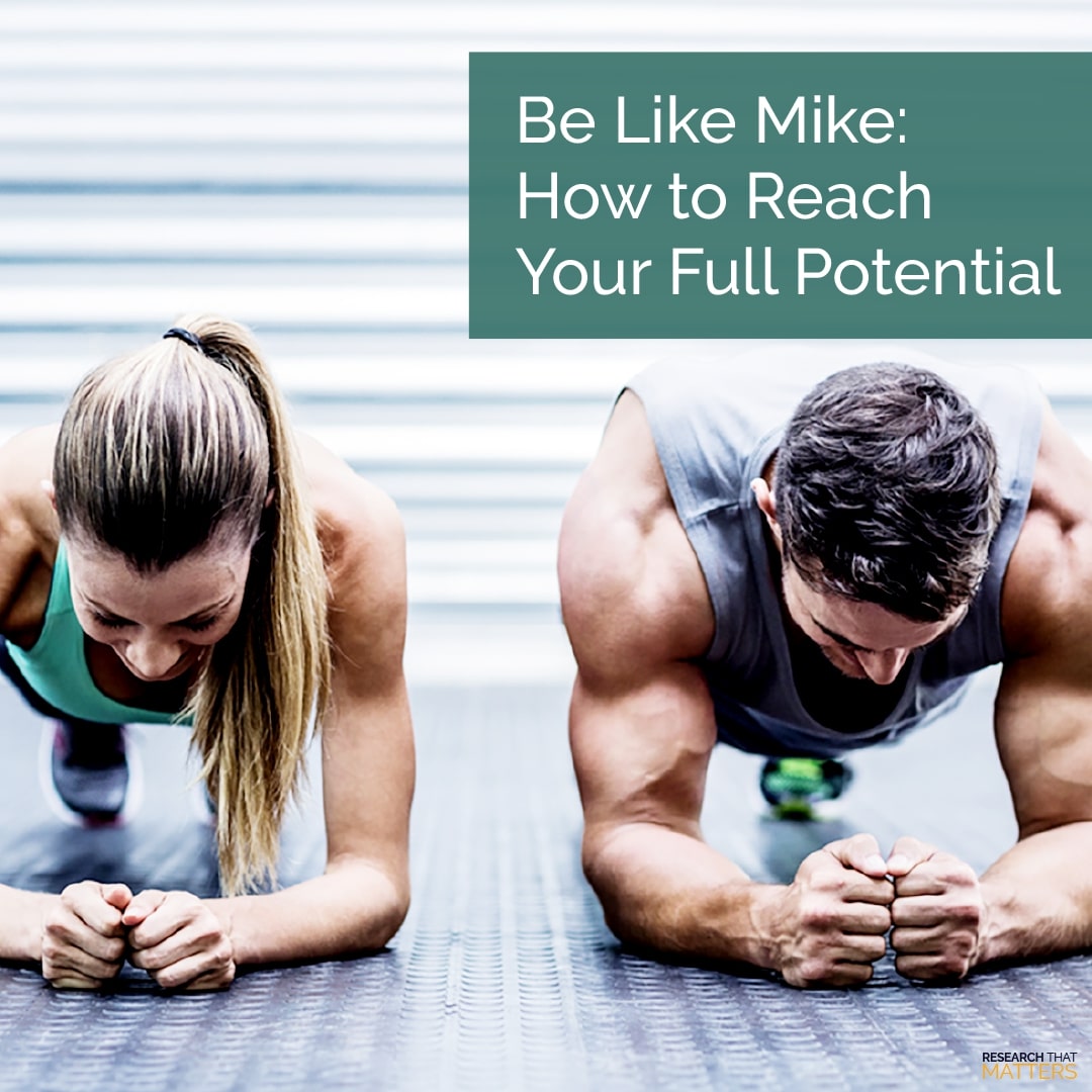 Week 3   Be Like Mike   How to Reach Your Full Potential